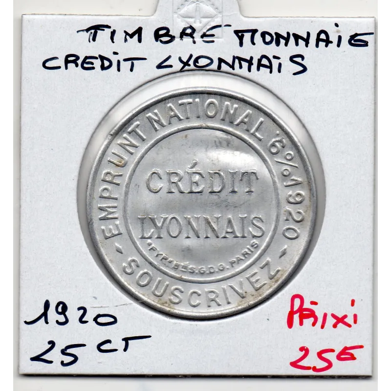 Timbre Monnaie Crédit Lyonnais 25 centimes 1920 Timbre Monnaie Crédit Lyonnais 25 centimes 1920