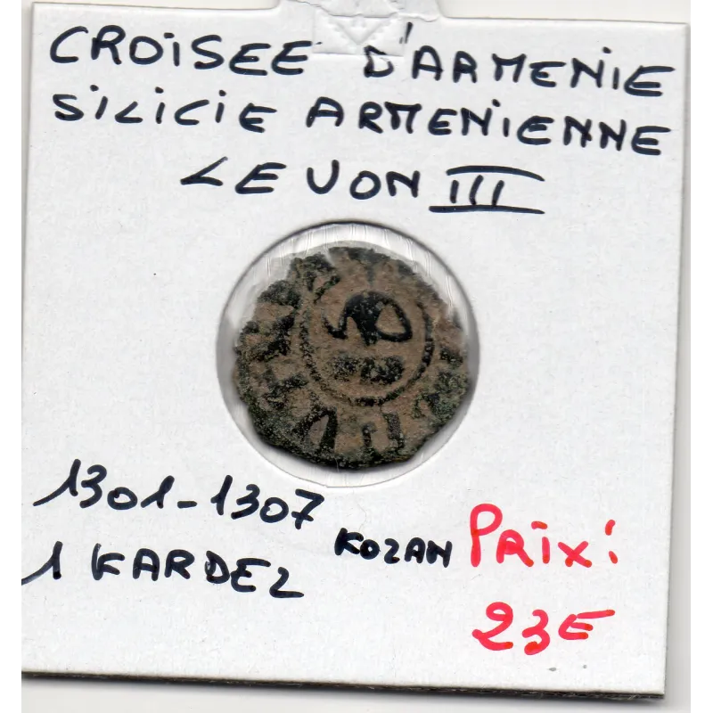 Cilicie Arménienne Kardez 1301-1307 Kozan TB Levon III Cilicie Arménienne Kardez 1301-1307 Kozan TB Levon III