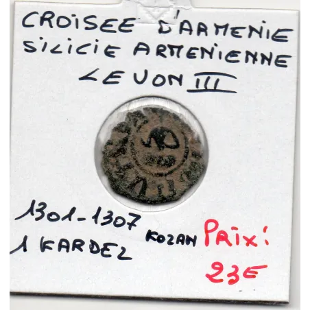 Cilicie Arménienne Kardez 1301-1307 Kozan TB Levon III