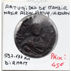 Artuqids de Mardin Nasir al-Din Artuq Arslan Dirham AE 597-637 AH TB