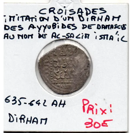 Croisades imitation Ayyubides Dirham Al-Salih Isma'il 635-642 AH TTB Damascus