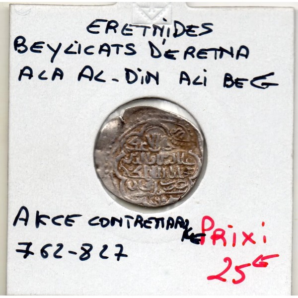 Eretnid Eretna Ala al-Din 'Ali Beg 1 Akce 762-827 AH TTB contremarqué
