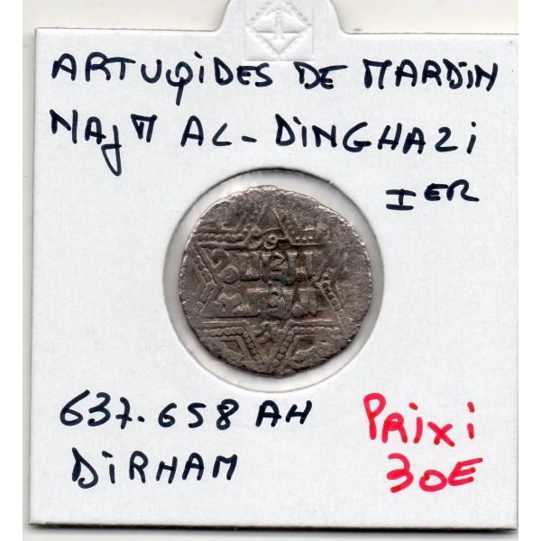Artuqids de Mardin Najm al-din Ghazi 1er Dirham 637-658 AH TTB