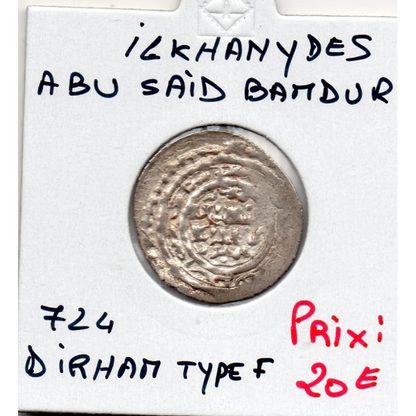 Ilkhanides Abu Sa'id Bahadur 1 Dirham 724 AH TTB