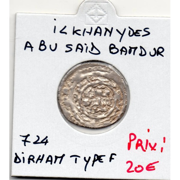 Ilkhanides Abu Sa'id Bahadur 1 Dirham 724 AH TTB