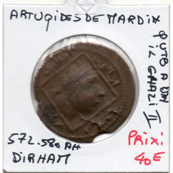 Artuqids de Mardin Qutb al-Din il-Ghazi II dirham ae 572-580 AH TB