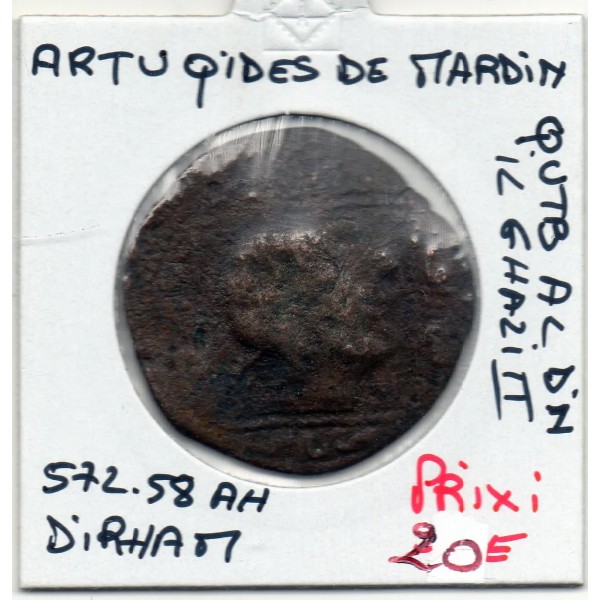 Artuqids de Mardin Qutb al-Din il-Ghazi II dirham ae 572-580 AH B