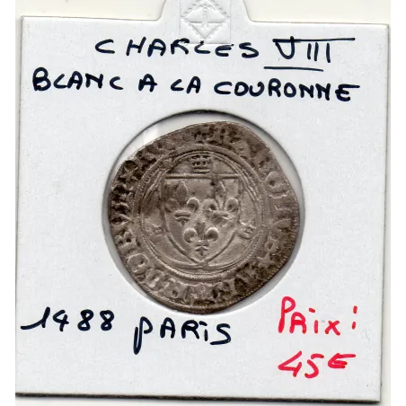 Blanc a la couronne Paris Charles VIII (1488) TTB point 18eme