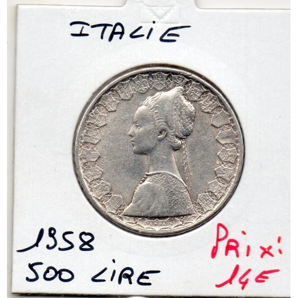 Italie 500 Lire 1958 TTB,  KM 98 pièce de monnaie