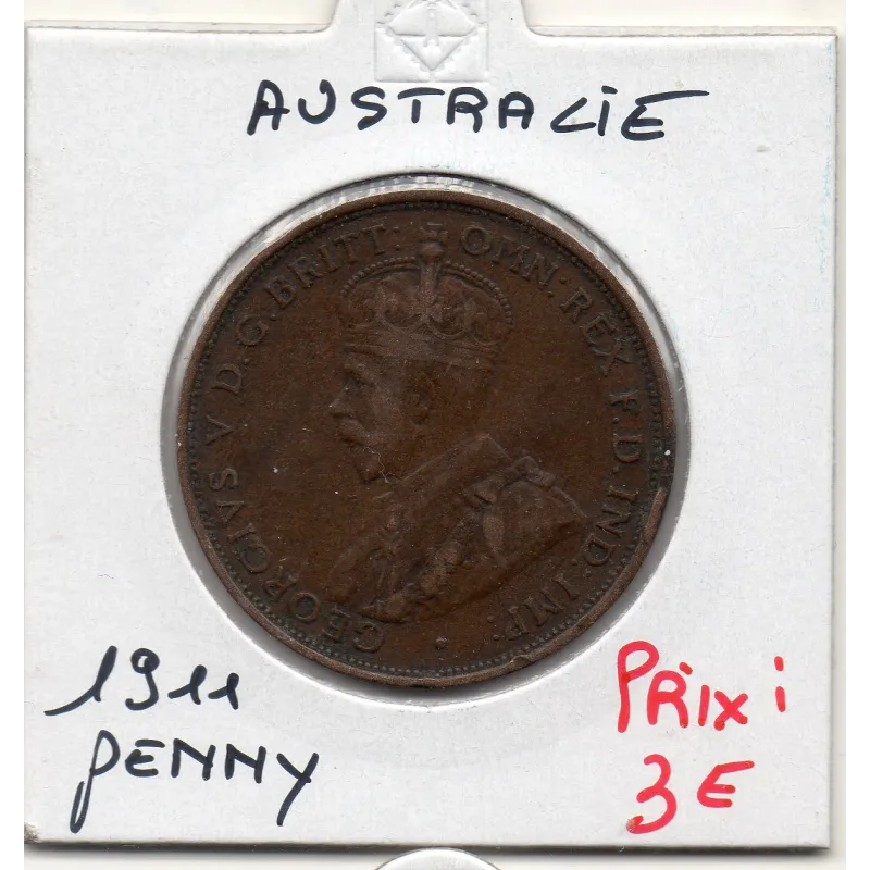 Australie 1 penny 1911 TTB, KM23 Georges V Australie 1 penny 1911 TTB, KM23 Georges V