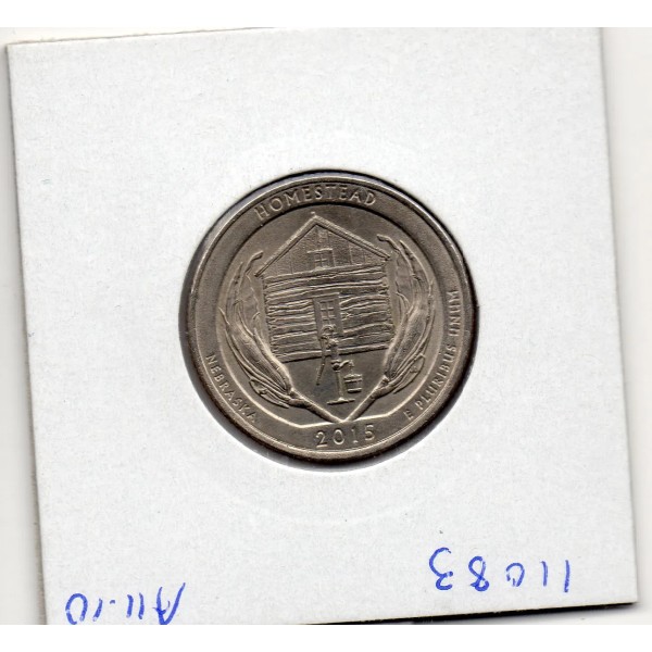 Etats Unis Quarter ou 1/4 Dollar 2015 P Sup, KM.597 Homestead, Nebraska