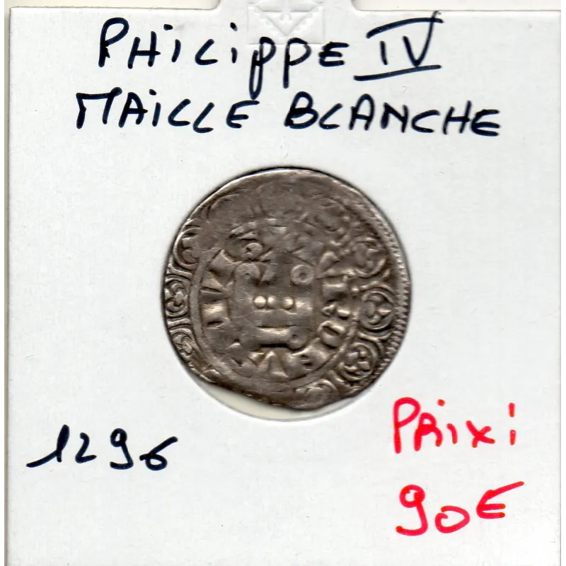 Maille Blanche Philippe IV (1296) TTB Maille Blanche Philippe IV (1296) TTB