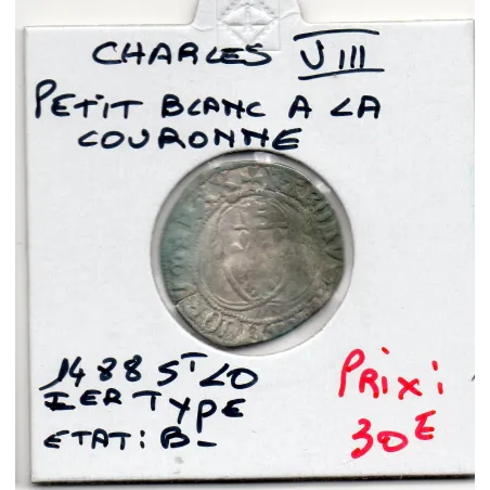 Petit blanc à la couronne Saint Lo Charles VIII (1488) B tordue