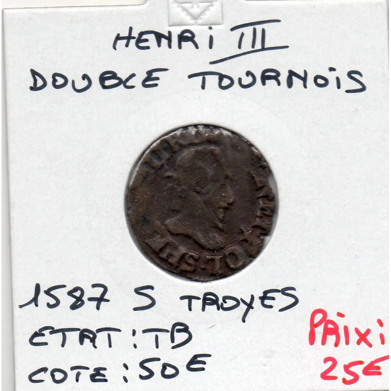 Double Tournois 1587 S Troyes Henri III TB Double Tournois 1587 S Troyes Henri III TB