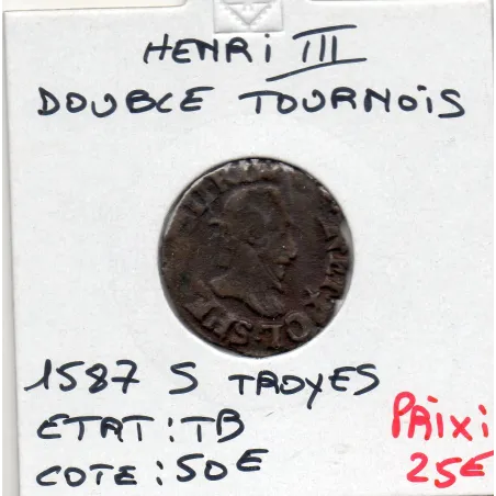 Double Tournois 1587 S Troyes Henri III TB