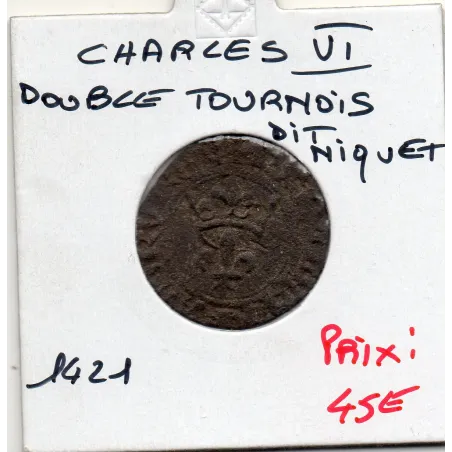 Double tournois Niquet Charles VI (1421) TB+