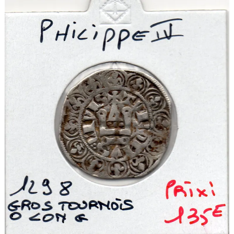Gros Tournois à l'O Long Philippe IV (1298) TTB