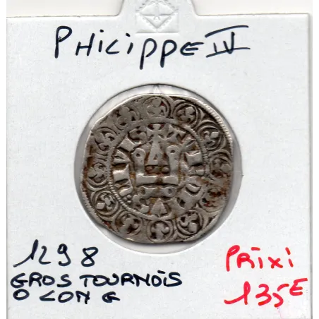 Gros Tournois à l'O Long Philippe IV (1298) TTB