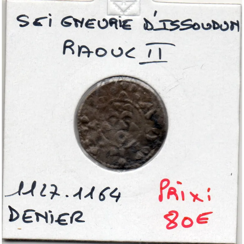 Berry, Seigneurie d'Issoudun, Raoul II (1127-1164) Denier Berry, Seigneurie d'Issoudun, Raoul II (1127-1164) Denier