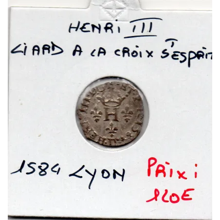 Liard à la croix du saint esprit Lyon Henri III (1584) Sup