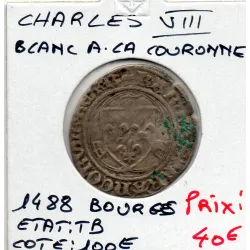 Blanc a la couronne Bourges Charles VIII (1488) TB