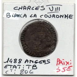 Blanc a la couronne Angers Charles VIII (1488) TB
