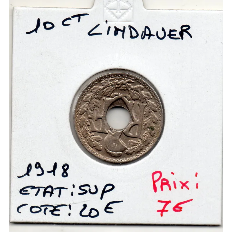 pièce de 10 centimes Lindauer - 1918 - Sup - F.138/2 pièce de 10 centimes Lindauer - 1918 - Sup - F.138/2