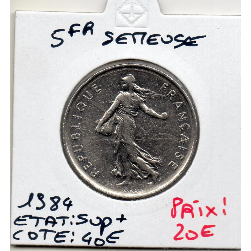 5 francs Semeuse Cupronickel 1984 Sup+ 5 francs Semeuse Cupronickel 1984 Sup+