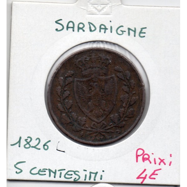 Italie Sardaigne 5 centesimi 1826 L Aigle TTB-, KM 127 pièce de monnaie