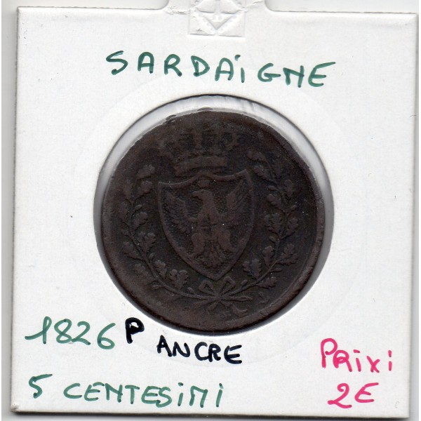 Italie Sardaigne 5 centesimi 1826 P Ancre TB, KM 127 pièce de monnaie
