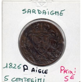 Italie Sardaigne 5 centesimi 1826 P aigle TTB, KM 127 pièce de monnaie