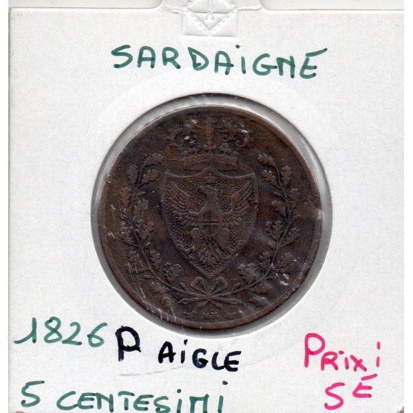 Italie Sardaigne 5 centesimi 1826 P aigle TTB, KM 127 pièce de monnaie