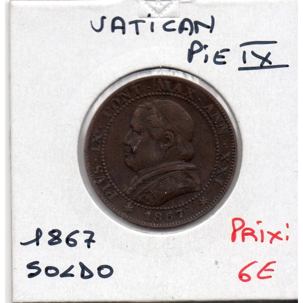 Vatican Pius ou Pie IX 1 Soldo 1867 TTB, KM 1372.2 pièce de monnaie