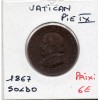 Vatican Pius ou Pie IX 1 Soldo 1867 TTB, KM 1372.2 pièce de monnaie