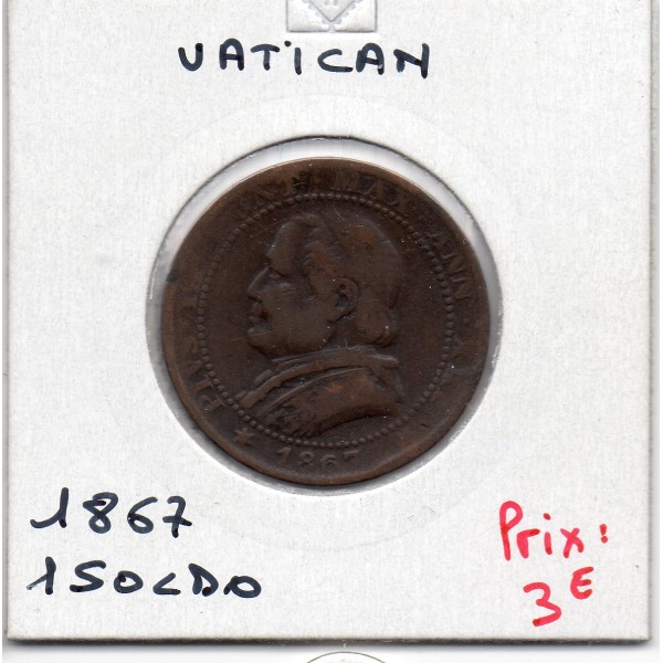 Vatican Pius ou Pie IX 1 Soldo 1867 TB, KM 1372.2 pièce de monnaie