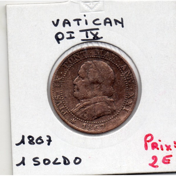 Vatican Pius ou Pie IX 1 Soldo 1867 B+, KM 1372.2 pièce de monnaie