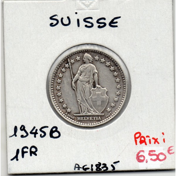 Suisse 1 franc 1945 TTB, KM 24 pièce de monnaie