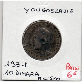 Yougoslavie 10 dinara 1931 TTB, KM 10 pièces de monnaie