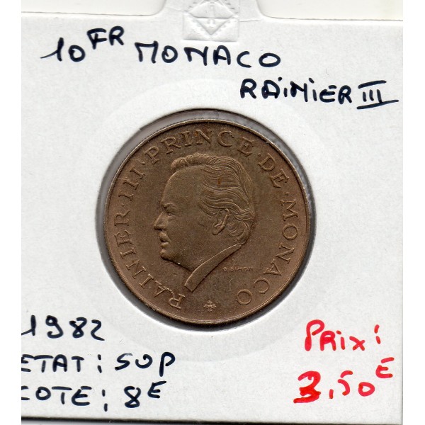 Monaco Rainier III 10 Francs 1982 Sup, Gad 157 pièce de monnaie