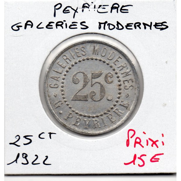 Peyriere 25 centimes Galeries Modernes, 1922 Sup