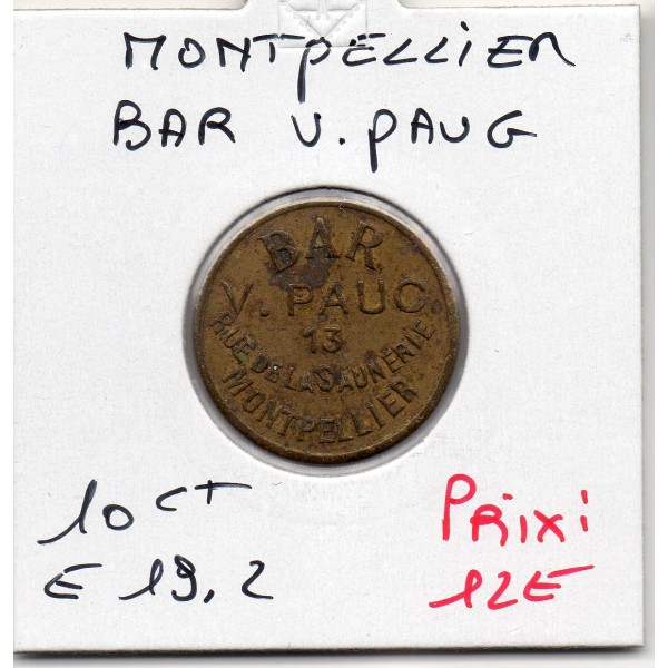 Montpellier 10 centimes Bar V. Paug, Sup-