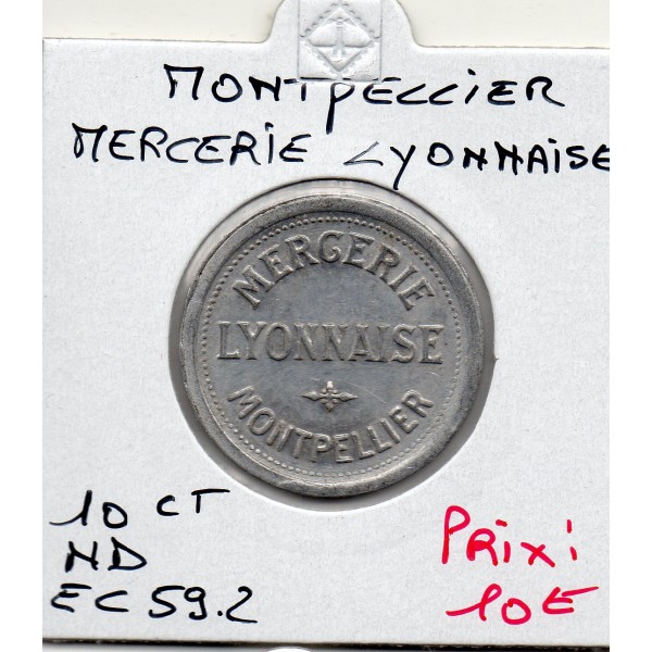 Montpellier 10 centimes Mercerie lyonnaise, Sup