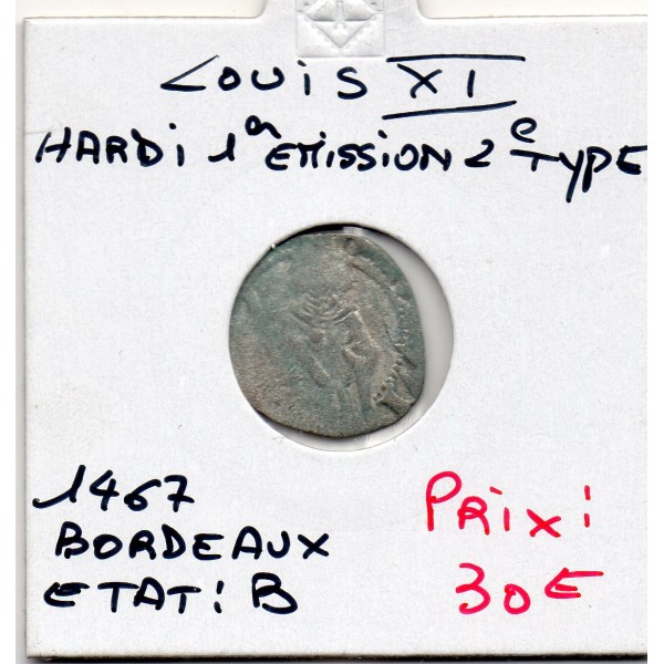 Hardi 1ere emission 2eme type Bordeaux Louis XI (1467) B