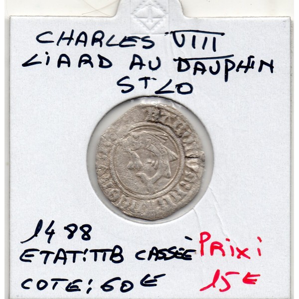 Liard au Dauphin Saint-Lo Charles VIII (1488) TTB cassée