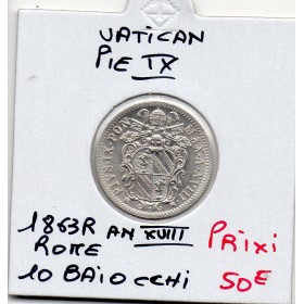 Vatican Pie IX 10 Baiocchi 1863 An XVIII R Rome Sup+, KM.1342b