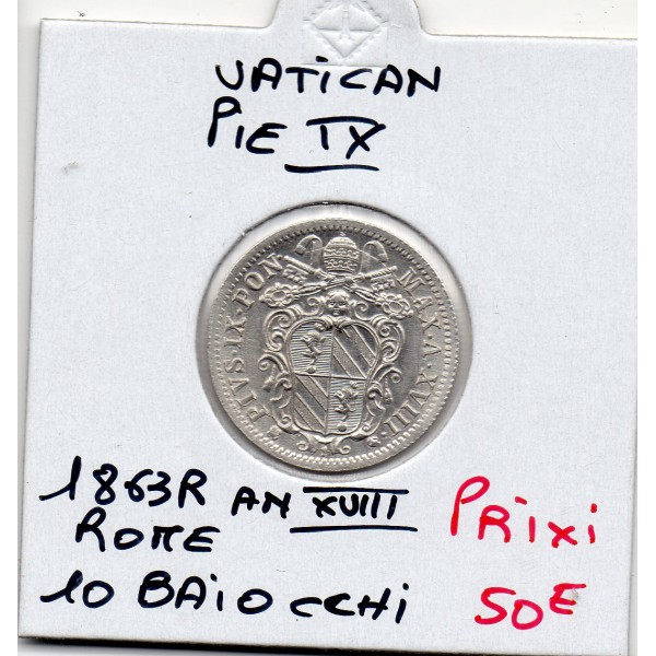 Vatican Pie IX 10 Baiocchi 1863 An XVIII R Rome Sup+, KM.1342b