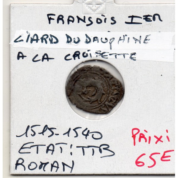 lIARD à la croisette du dauphiné Roman François 1er (1515-1540) TTB