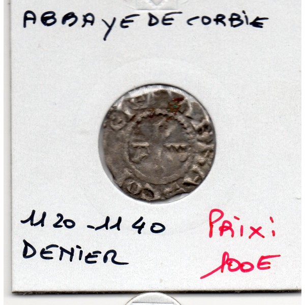 Picardie, Abbaye de Corbie, Denier Anonyme (1120-1140) TTB