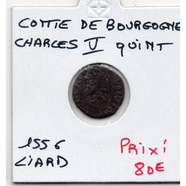 Franche Comté, Comté de Bourgogne, Charles Quint Liard (1556) Dole Sup
