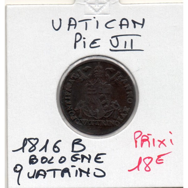 Vatican Pie VII 1 Quattrino 1816 B Bologne  TTB, KM.1276.3